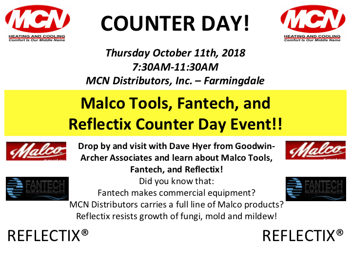 Drop by and visit with Dave Hyer from Goodwin- Archer Associates and learn about Malco Tools, Fantech, and Reflectix!